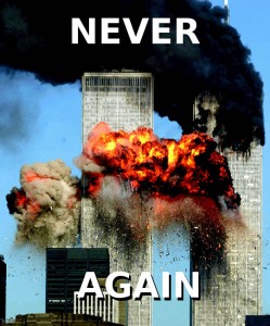 A picture from the explosion just after one of the planes hit the World Trade Center, with the caption "NEVER AGAIN"