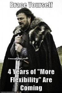 A man from Game of Thrones leaning on a sword, with the caption “Brace Yourself: 4 Years of More Flexibility are coming”